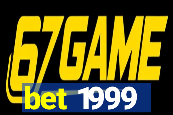 bet 1999